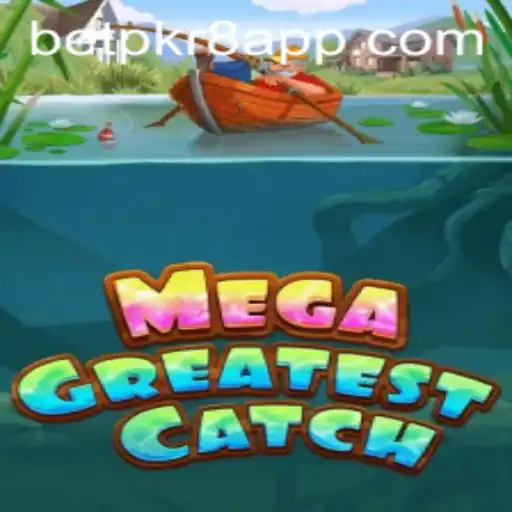 Unveiling MegaGreatestCatch: The Ultimate Gaming Experience